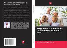 Обложка Programas comunitários para o envelhecimento ativo