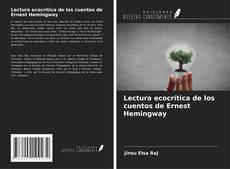 Lectura ecocrítica de los cuentos de Ernest Hemingway kitap kapağı