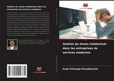 Обложка Gestion du stress intellectuel dans les entreprises de services modernes