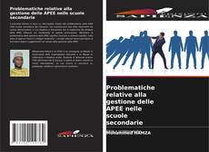 Copertina di Problematiche relative alla gestione delle APEE nelle scuole secondarie