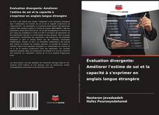 Bookcover of Évaluation divergente: Améliorer l'estime de soi et la capacité à s'exprimer en anglais langue étrangère