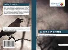 Bookcover of La reina en silencio