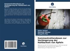 Copertina di Gammastrahlendosen zur Verlängerung der Haltbarkeit von Äpfeln