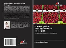 Copertina di L'emergenza dell'agricoltura biologica
