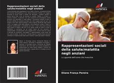Rappresentazioni sociali della salute/malattia negli anziani的封面