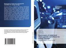 Обложка Electrospin of metal and chalcogenide nanofibers for energy storage