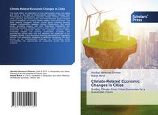 Bookcover of Climate-Related Economic Changes in Cities