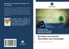 Couverture de Der Nexus von Umwelt, Gesundheit und Technologie