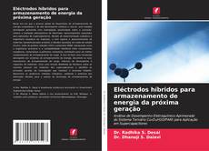 Borítókép a  Eléctrodos híbridos para armazenamento de energia da próxima geração - hoz