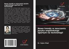Capa do livro de Nowe trendy w nauczaniu języka angielskiego opartym na technologii 