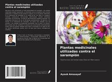 Plantas medicinales utilizadas contra el sarampión kitap kapağı