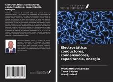 Electrostática: conductores, condensadores, capacitancia, energía kitap kapağı