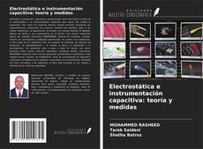 Electrostática e instrumentación capacitiva: teoría y medidas kitap kapağı