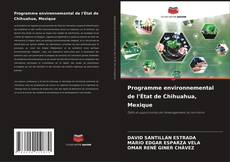 Обложка Programme environnemental de l'État de Chihuahua, Mexique