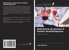Deficiencia de glucosa 6 fosfato deshidrogenasa kitap kapağı