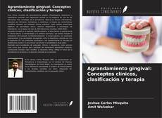 Copertina di Agrandamiento gingival: Conceptos clínicos, clasificación y terapia