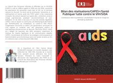 Bilan des réalisations/CAPES+/Santé Publique/ lutte contre le VIH/SIDA的封面