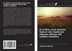El cultivo rural durante todo el año moderará algunos efectos del cambio climático kitap kapağı
