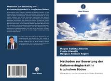 Couverture de Methoden zur Bewertung der Kaliumverfügbarkeit in tropischen Böden