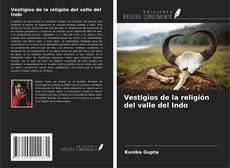 Copertina di Vestigios de la religión del valle del Indo