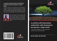 Couverture de La politica dell'educazione ambientale nella formazione dei giovani e degli adulti
