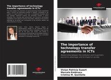 Portada del libro de The importance of technology transfer agreements in ICTs