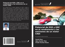 Potencial de EGR y GNC en el rendimiento y las emisiones de un motor CRDI的封面