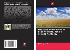 Copertina di Impactos económicos da seca no milho, feno e soja do Kentucky
