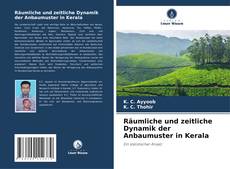 Buchcover von Räumliche und zeitliche Dynamik der Anbaumuster in Kerala