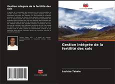 Couverture de Gestion intégrée de la fertilité des sols