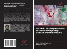 Couverture de Techniki eksperymentalne w chemii medycznej i analizie instrumentalnej