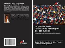 La pratica della valutazione psicologica dei conducenti kitap kapağı