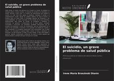 Capa do livro de El suicidio, un grave problema de salud pública 
