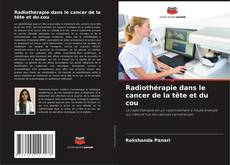Bookcover of Radiothérapie dans le cancer de la tête et du cou