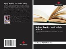 Copertina di Aging, family, and public policy