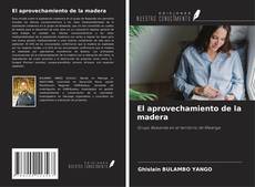 El aprovechamiento de la madera kitap kapağı