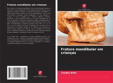 Copertina di Fratura mandibular em crianças