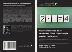 Copertina di Representaciones de los profesores sobre la psicología escolar y educativa