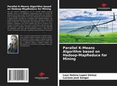 Обложка Parallel K-Means Algorithm based on Hadoop-MapReduce for Mining