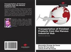 Copertina di Transportation of Finished Products from the Manaus Industrial Hub