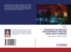 Capa do livro de ENHANCED TECHNIQUES FOR SENTIMENT ANALYSIS USING DEEP LEARNING 