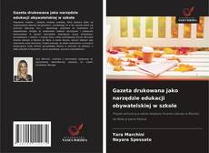 Copertina di Gazeta drukowana jako narzędzie edukacji obywatelskiej w szkole