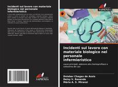 Bookcover of Incidenti sul lavoro con materiale biologico nel personale infermieristico