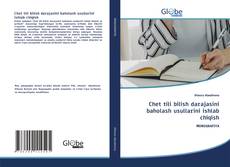 Bookcover of Chet tili bilish darajasini baholash usullarini ishlab chiqish