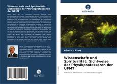 Portada del libro de Wissenschaft und Spiritualität: Sichtweise der Physikprofessoren der UFMT