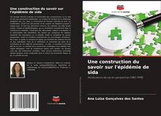 Une construction du savoir sur l'épidémie de sida的封面