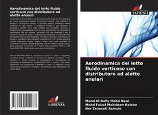 Copertina di Aerodinamica del letto fluido vorticoso con distributore ad alette anulari