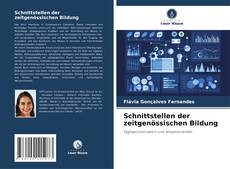 Bookcover of Schnittstellen der zeitgenössischen Bildung