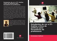 Copertina di Estudantes de cor e ZT: Análise crítica de políticas para formadores de professores
