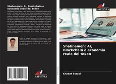 Copertina di Shahnameh: AI, Blockchain e economia reale dei token
